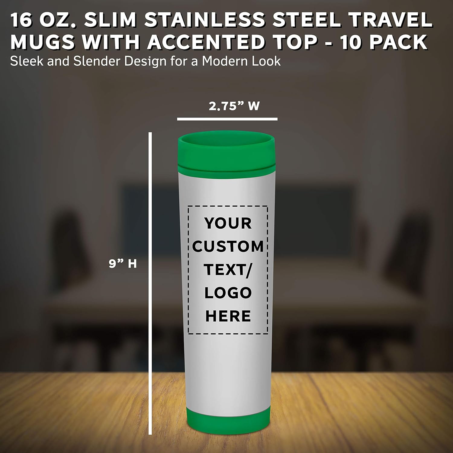 Custom Slim Color Top Stainless Steel Travel Mug 16 oz. Set of 10, Personalized Bulk Pack - Perfect for Coffee, Soda, Other Hot & Cold Beverages - Green