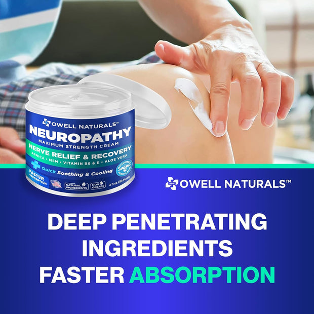 OWELL NATURALS Neuropathy Cream Extra Strength Nerve Relief Cream for Foot, Hands, Legs, Toes with Arnica, Vitamin B6, Aloe Vera, MSM - Made in USA