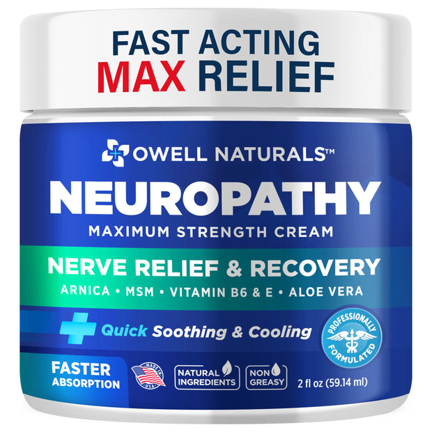 OWELL NATURALS Neuropathy Cream Extra Strength Nerve Relief Cream for Foot, Hands, Legs, Toes with Arnica, Vitamin B6, Aloe Vera, MSM - Made in USA